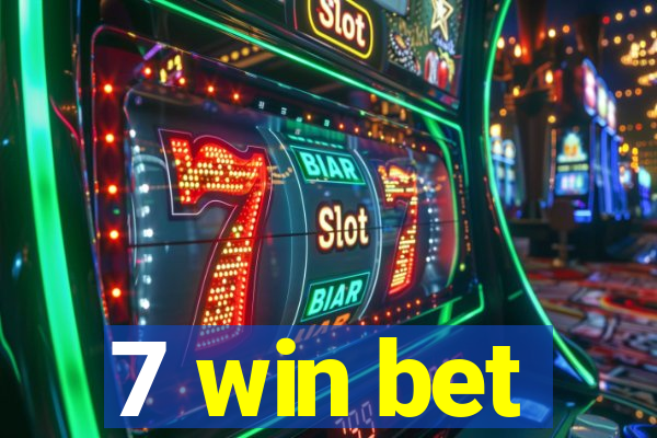 7 win bet